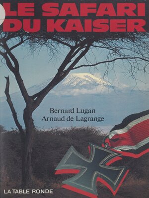 cover image of Le safari du Kaiser